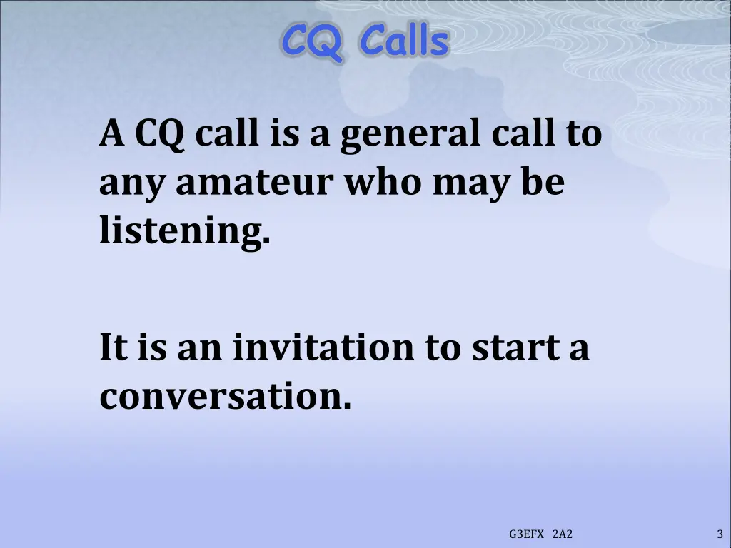 cq calls