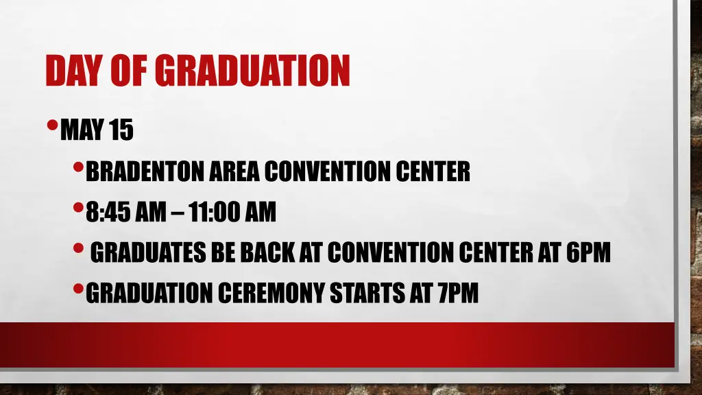 day of graduation may 15 bradenton area