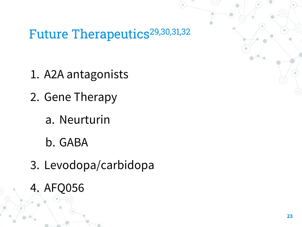 future therapeutics 29 30 31 32