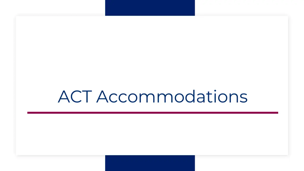 act accommodations