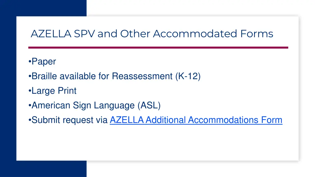 azella spv and other accommodated forms