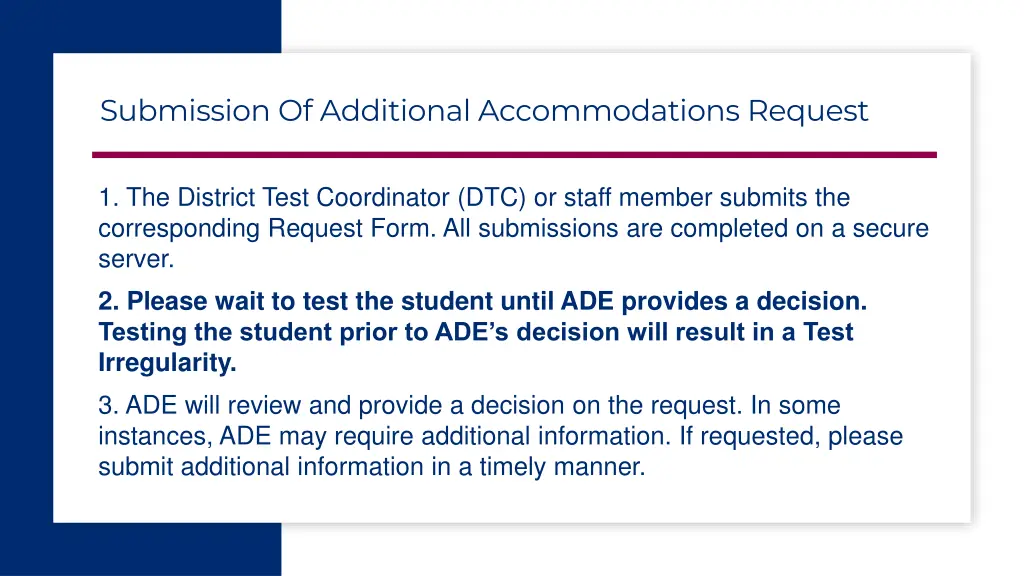 submission of additional accommodations request