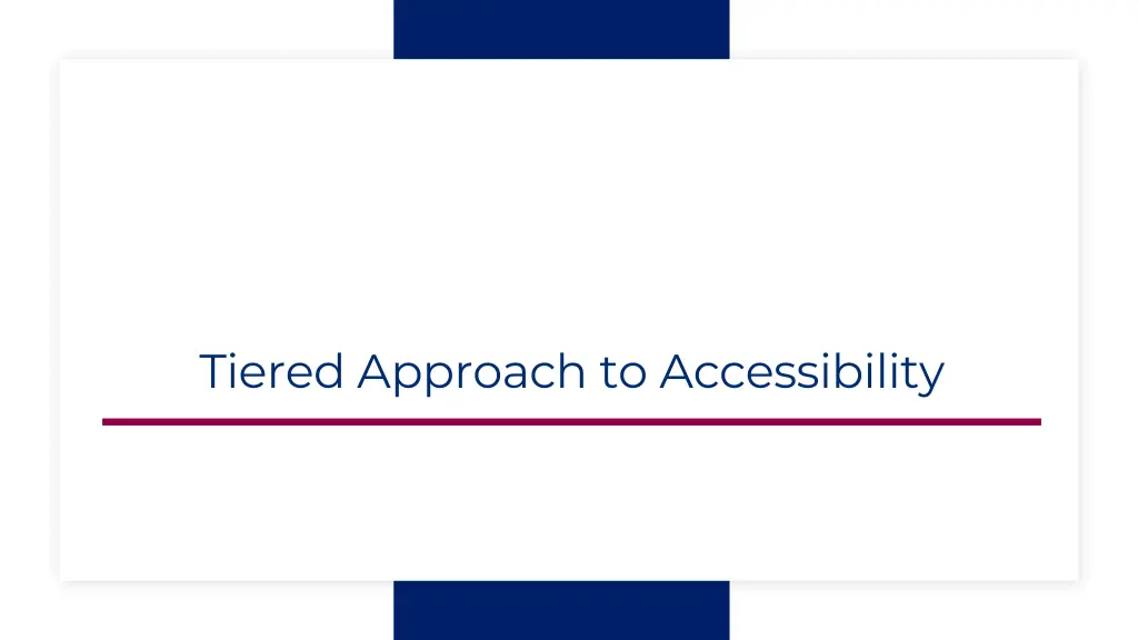 tiered approach to accessibility 1