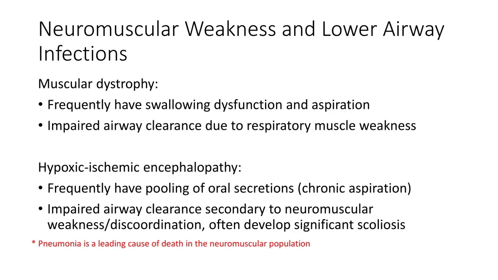 neuromuscular weakness and lower airway infections