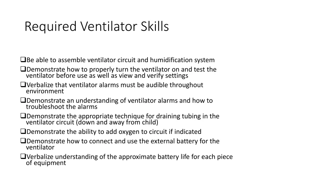 required ventilator skills