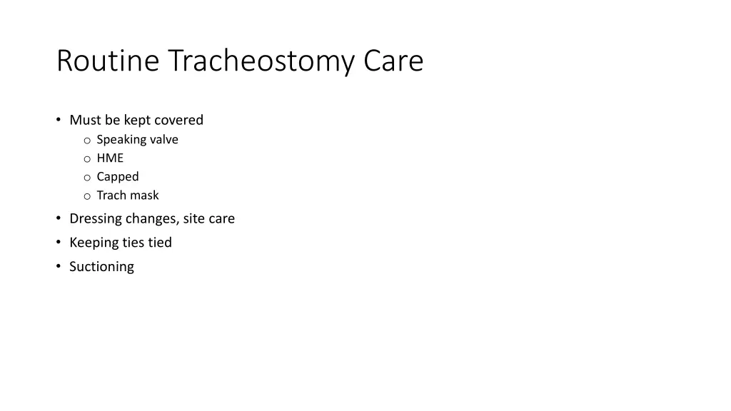 routine tracheostomy care