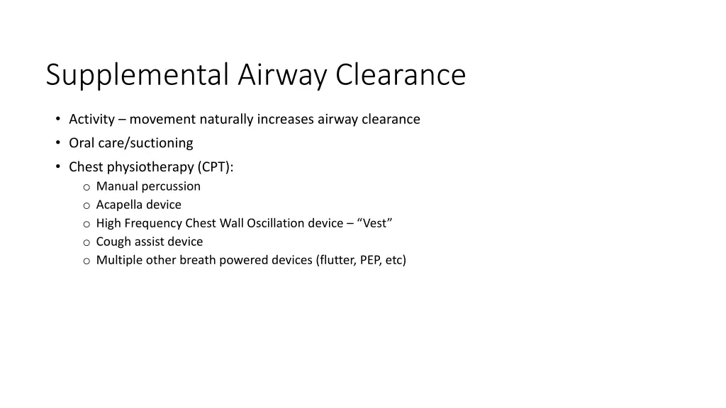 supplemental airway clearance