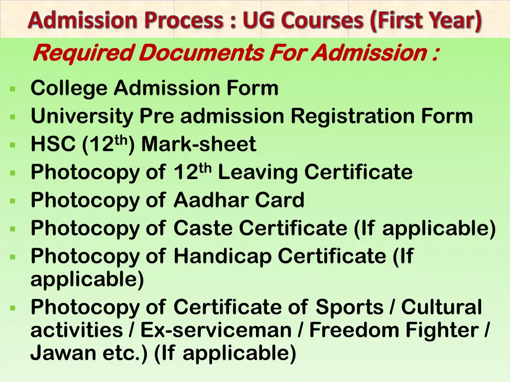 admission process ug courses first year required