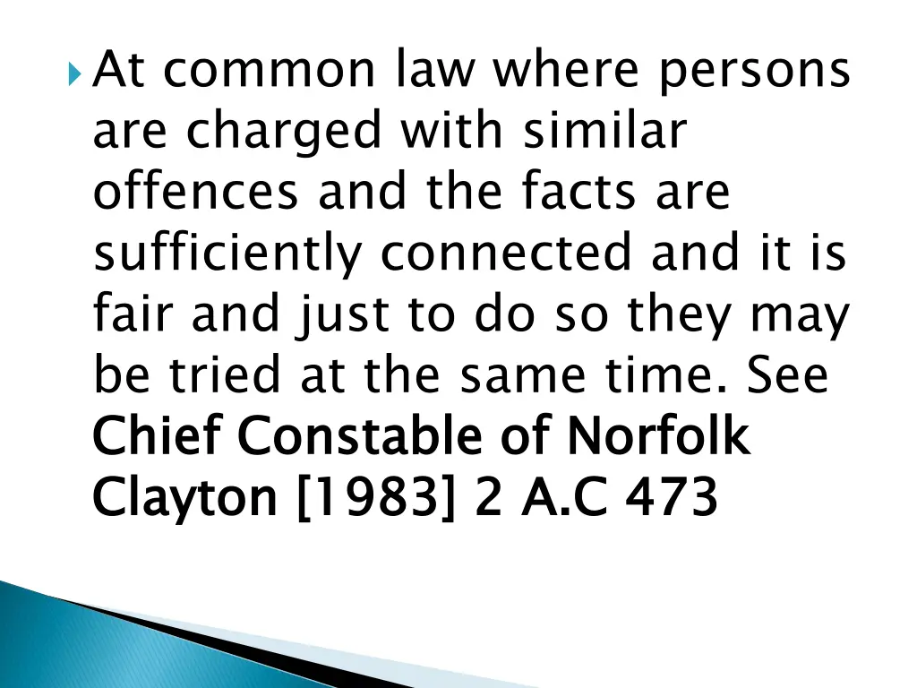 at common law where persons are charged with