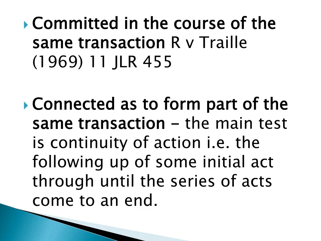 committed in the course same transaction 1969