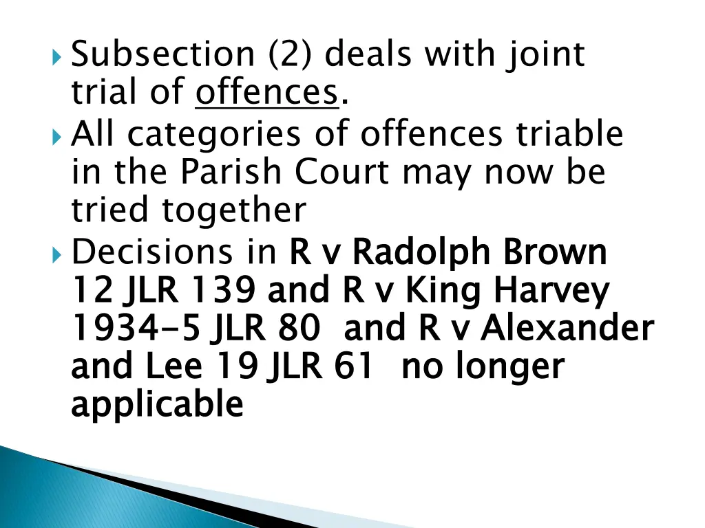 subsection 2 deals with joint trial of offences