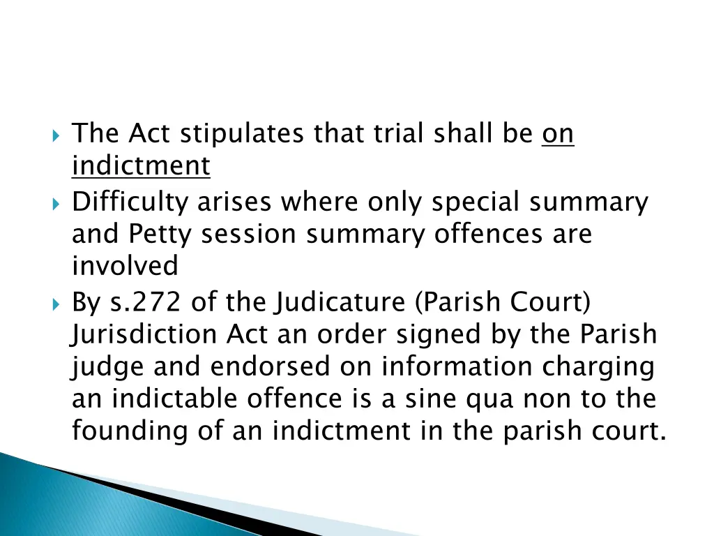 the act stipulates that trial shall