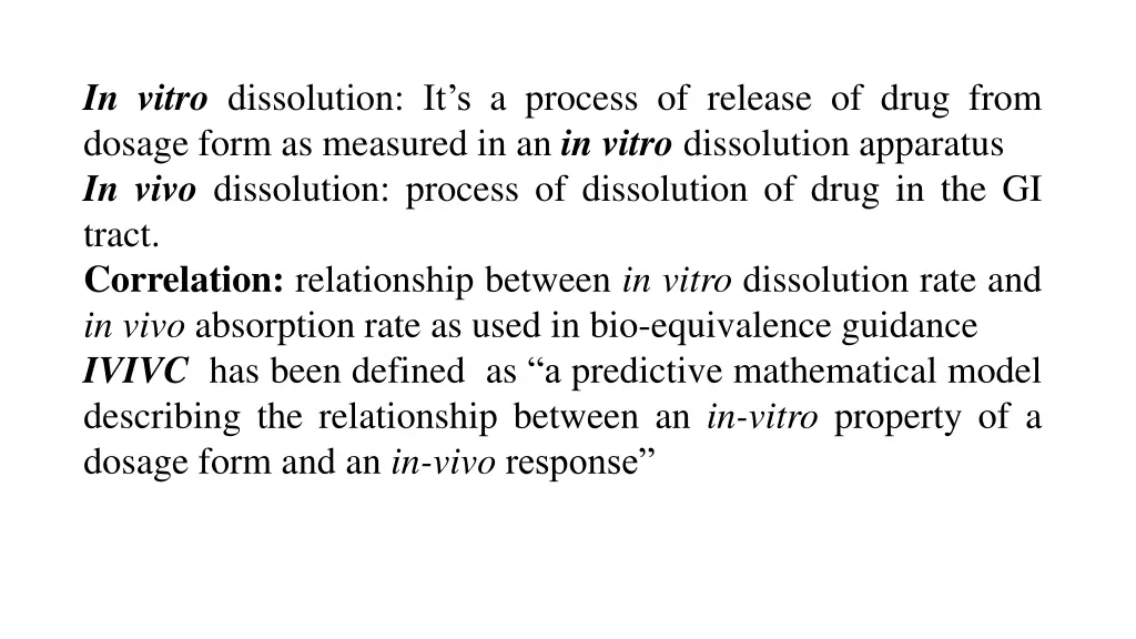 in vitro dissolution it s a process of release