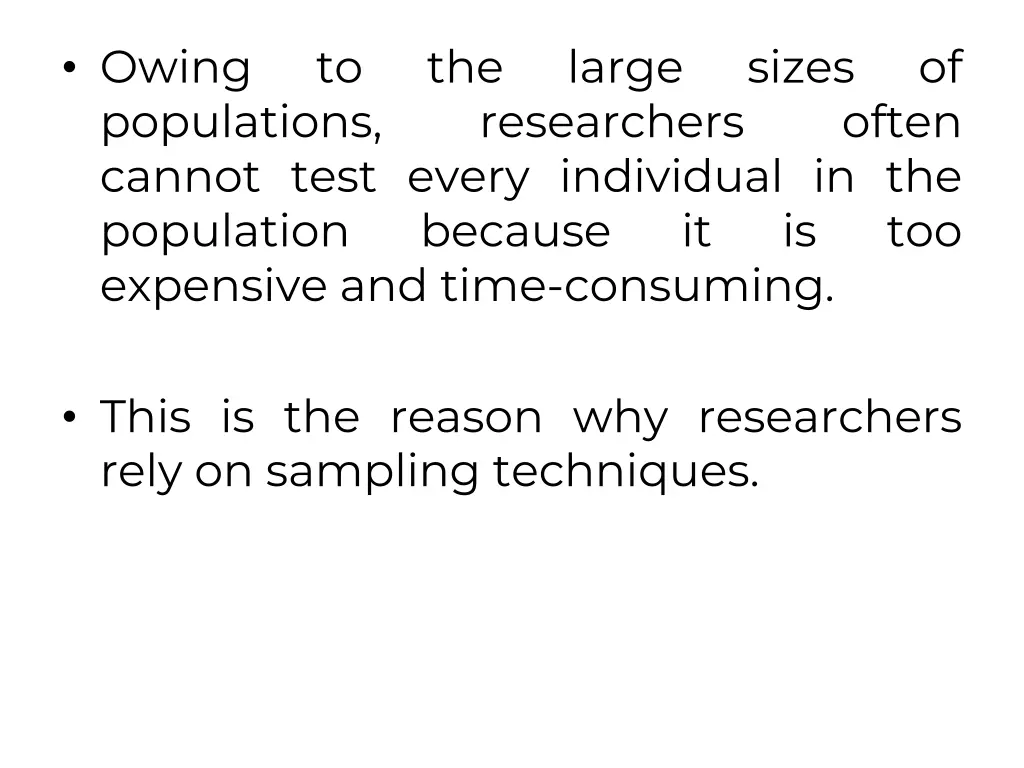 owing populations cannot test every individual