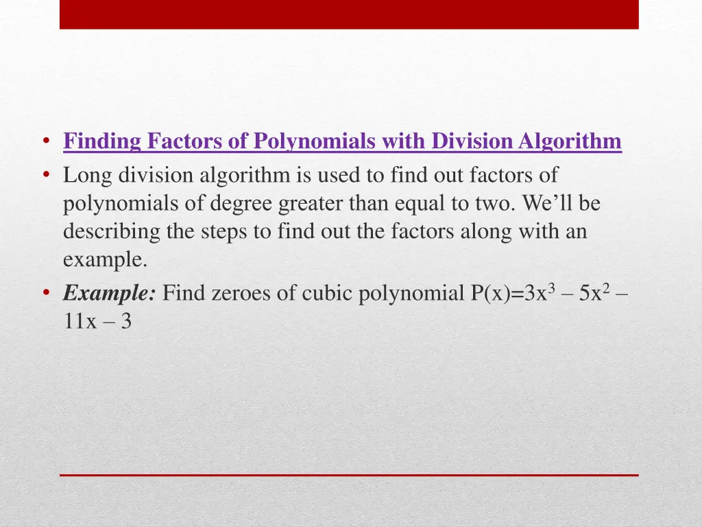 finding factors of polynomials with division