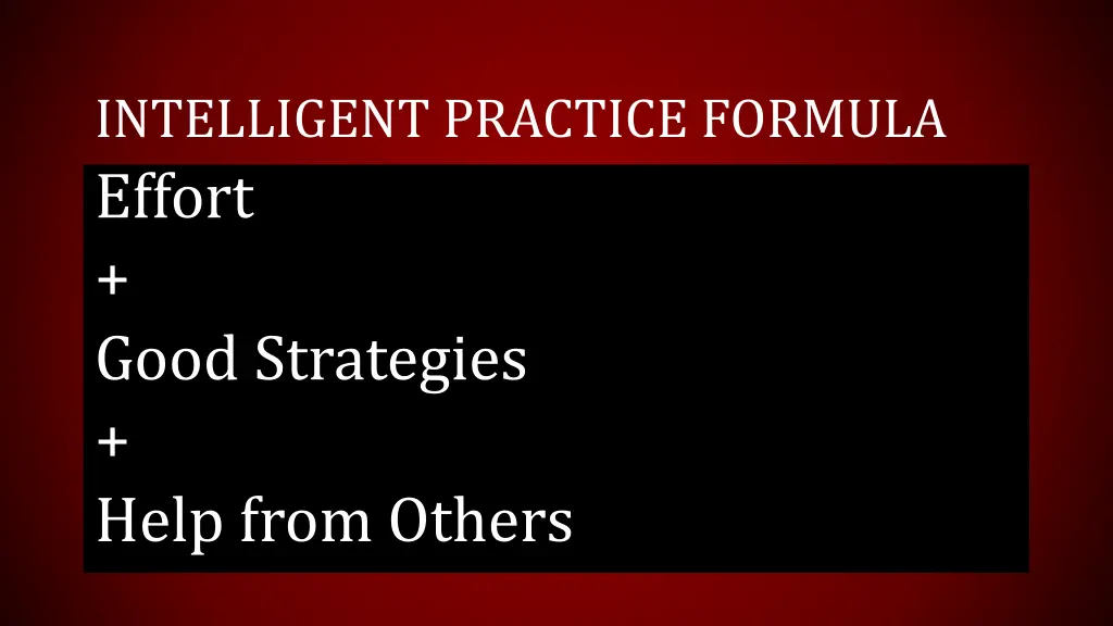 intelligent practice formula effort good