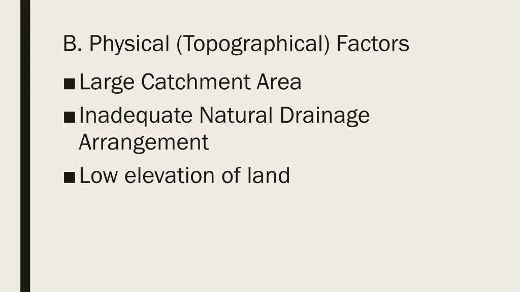 b physical topographical factors large catchment