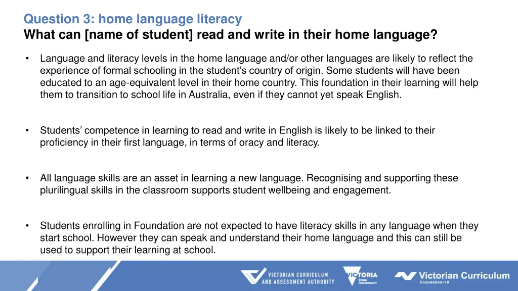 question 3 home language literacy what can name