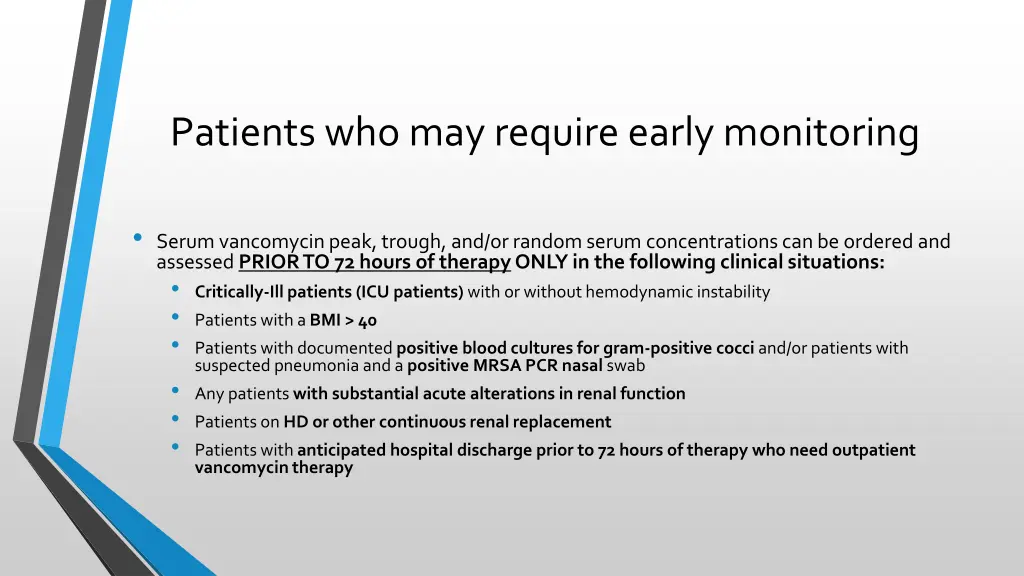 patients who may require early monitoring