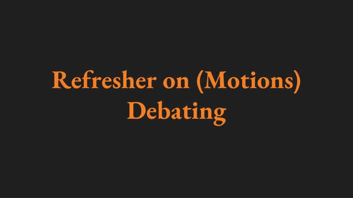 refresher on motions debating