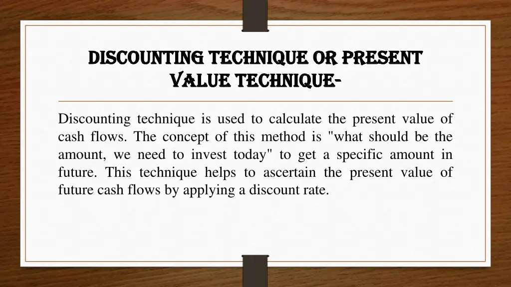 discounting technique or present discounting