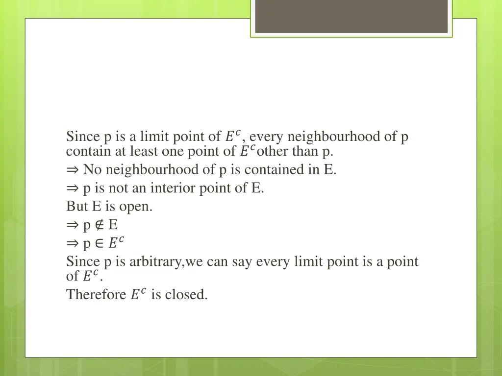 since p is a limit point of every neighbourhood