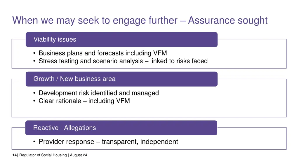 when we may seek to engage further assurance