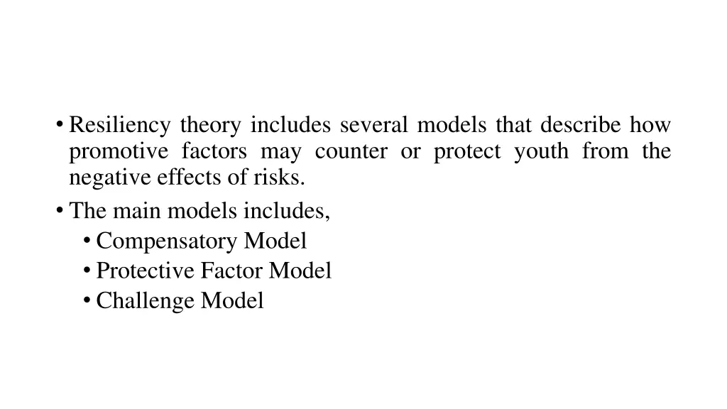 resiliency theory includes several models that