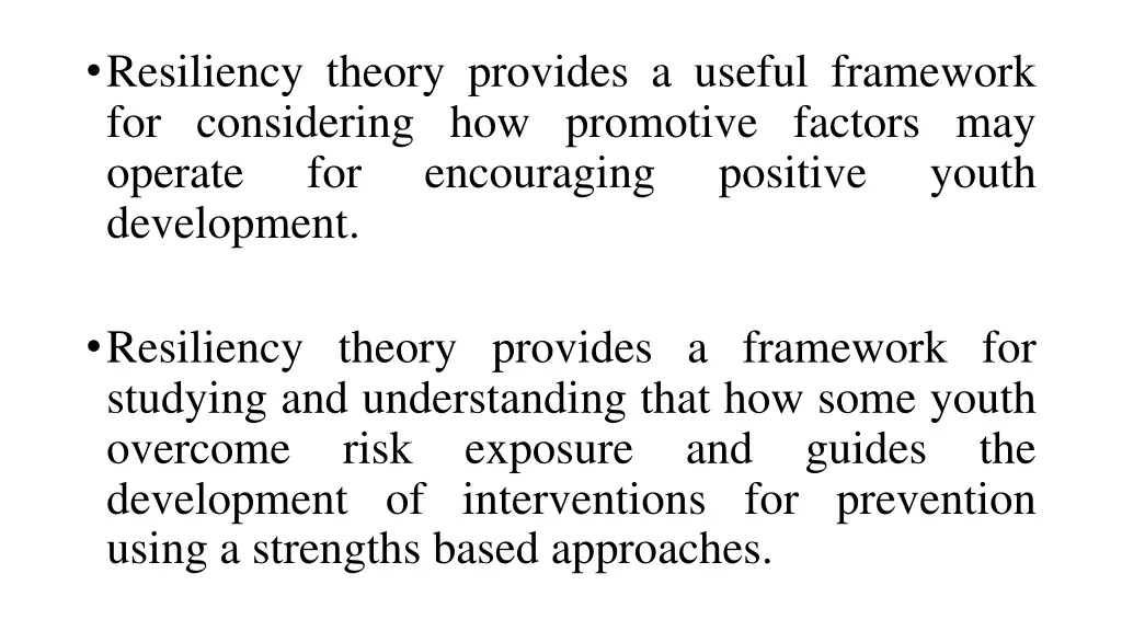 resiliency theory provides a useful framework