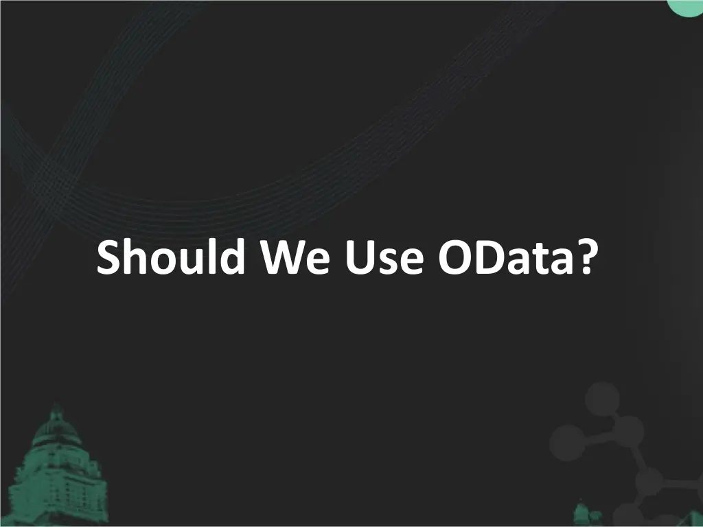 should we use odata