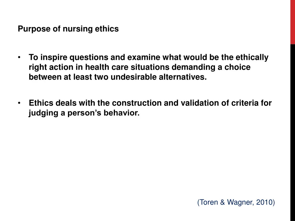 purpose of nursing ethics