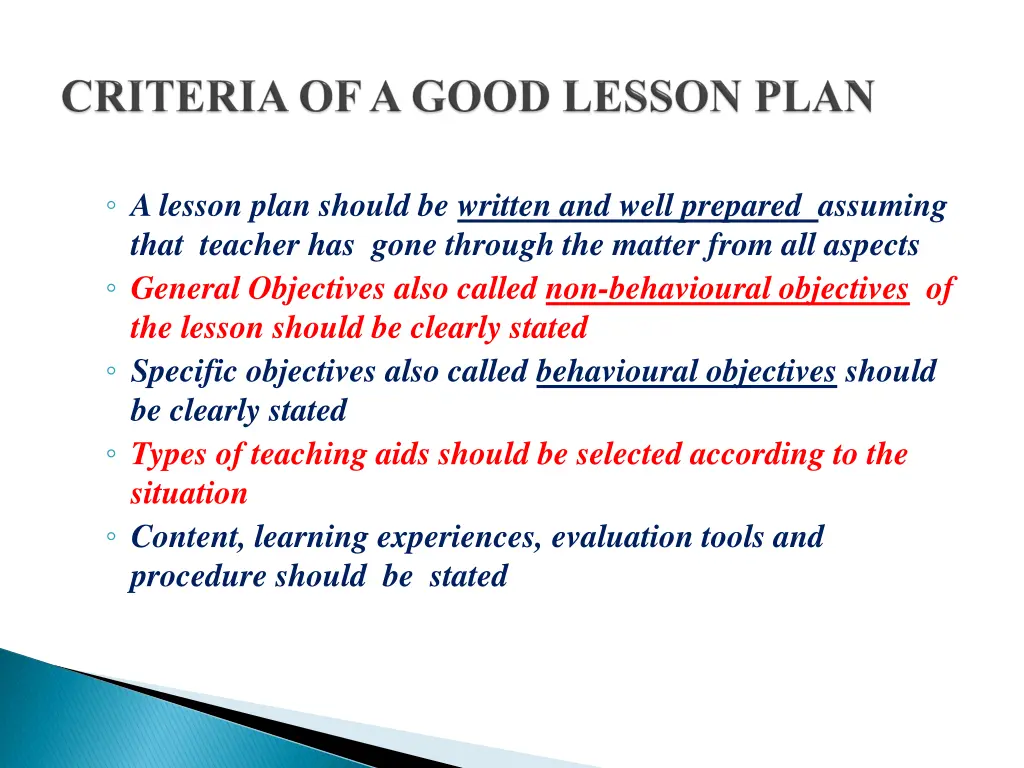 a lesson plan should be written and well prepared