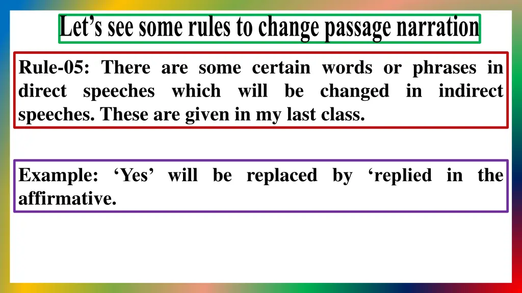 let s see some rules to change passage narration 4