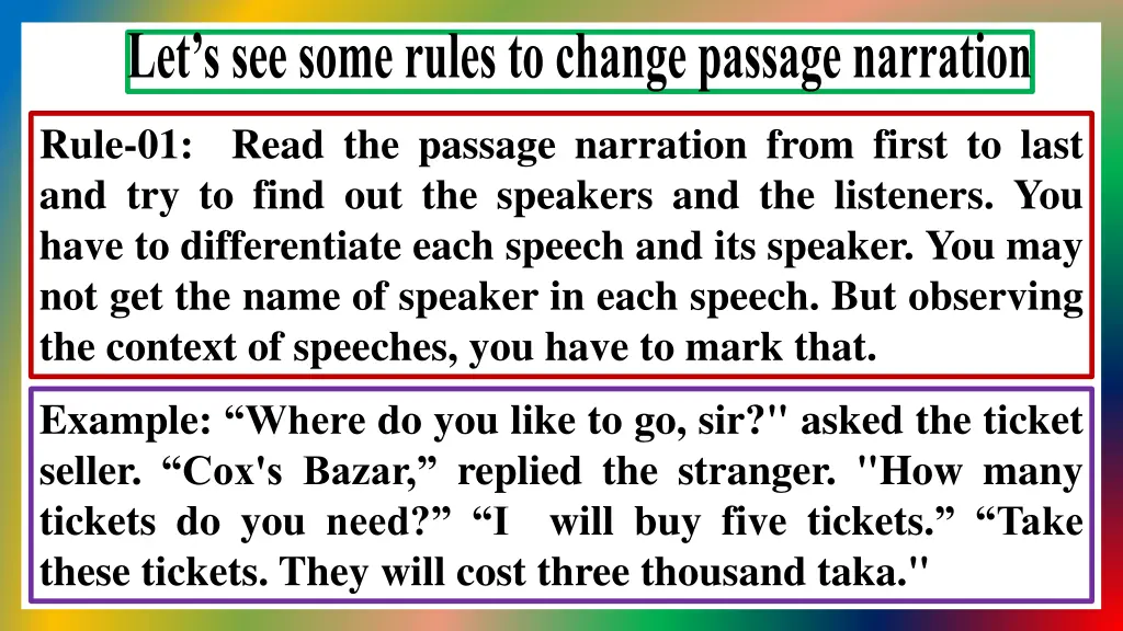 let s see some rules to change passage narration