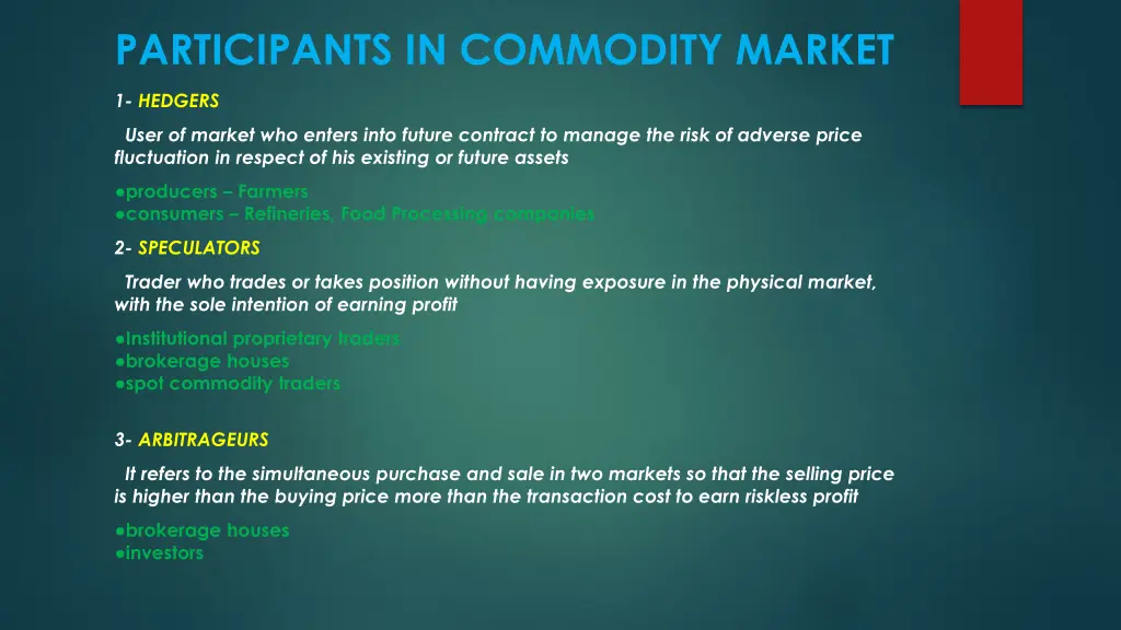 participants in commodity market