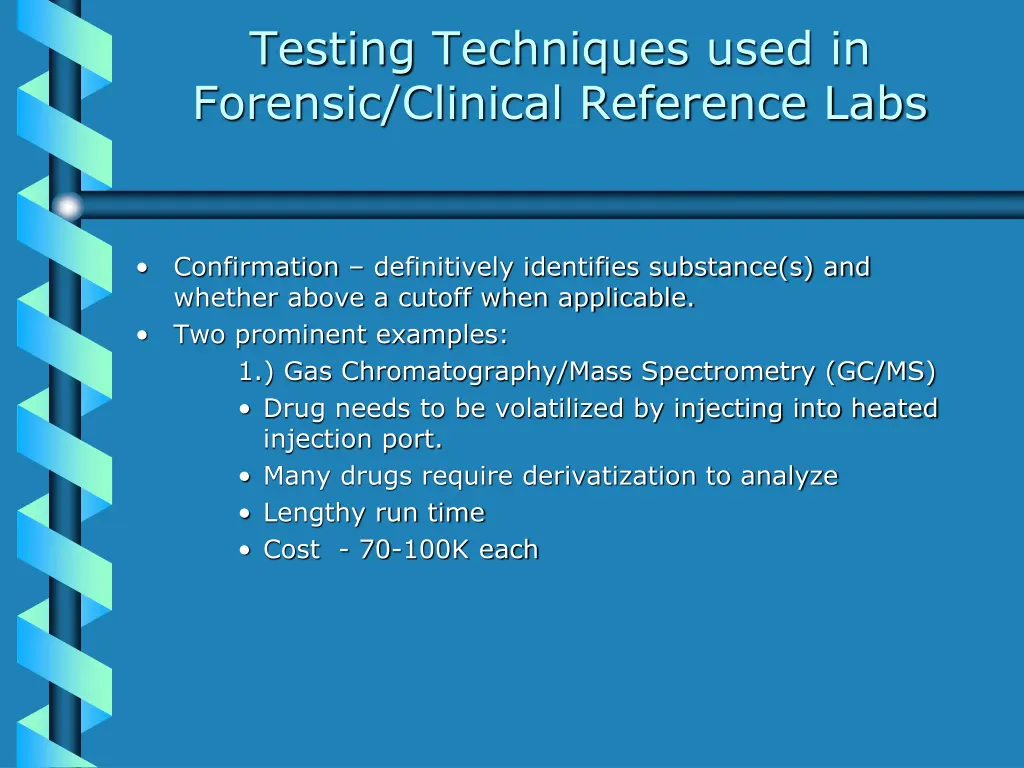 testing techniques used in forensic clinical 1