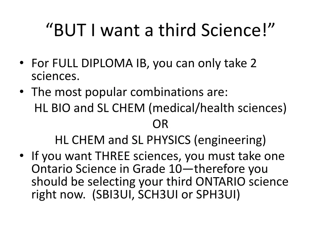 but i want a third science