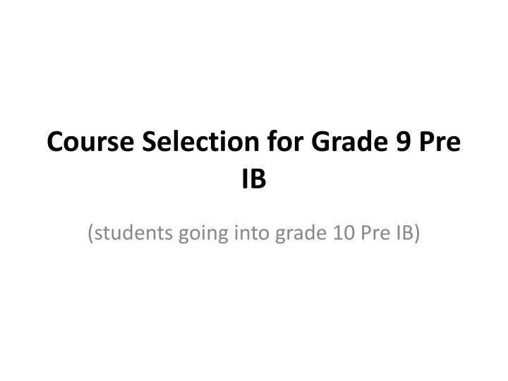 course selection for grade 9 pre ib