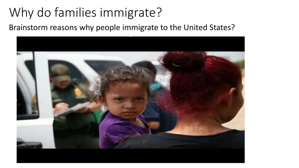 why do families immigrate brainstorm reasons