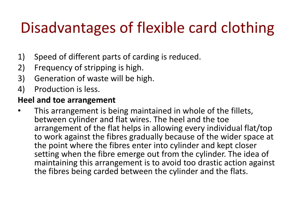 disadvantages of flexible card clothing