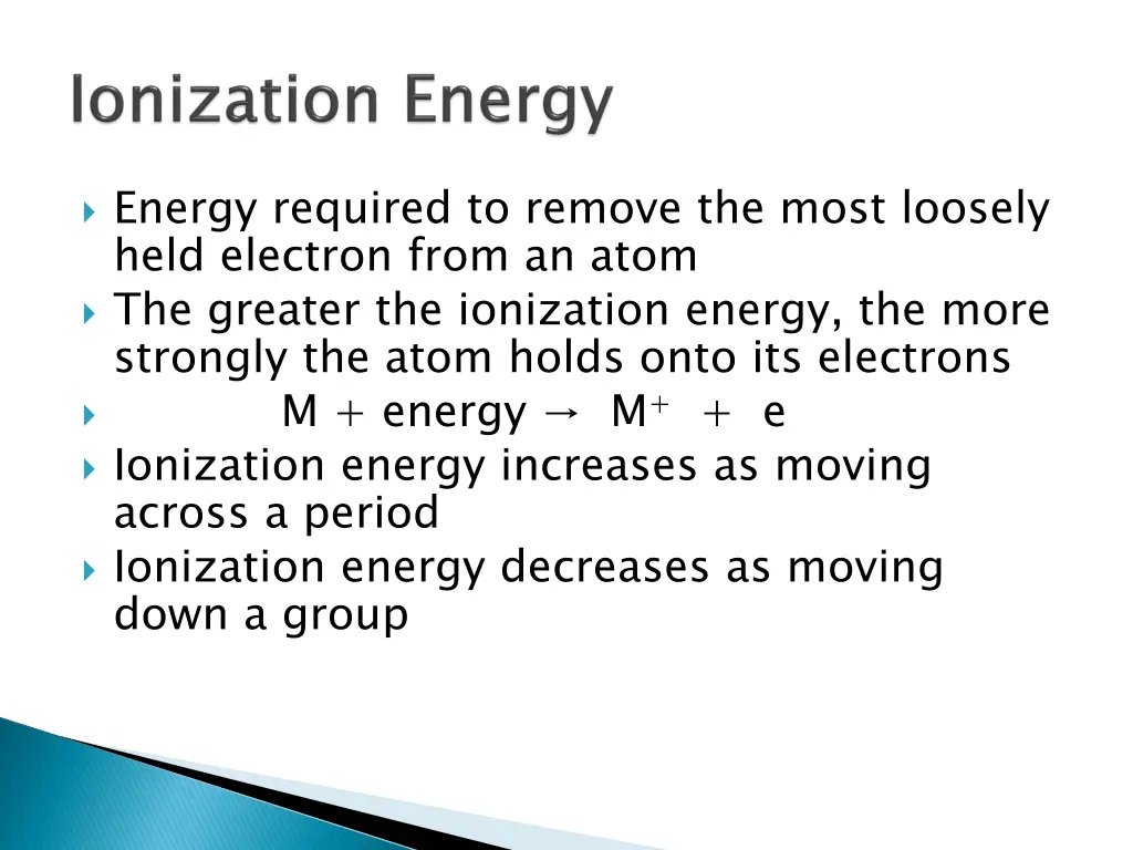 energy required to remove the most loosely held