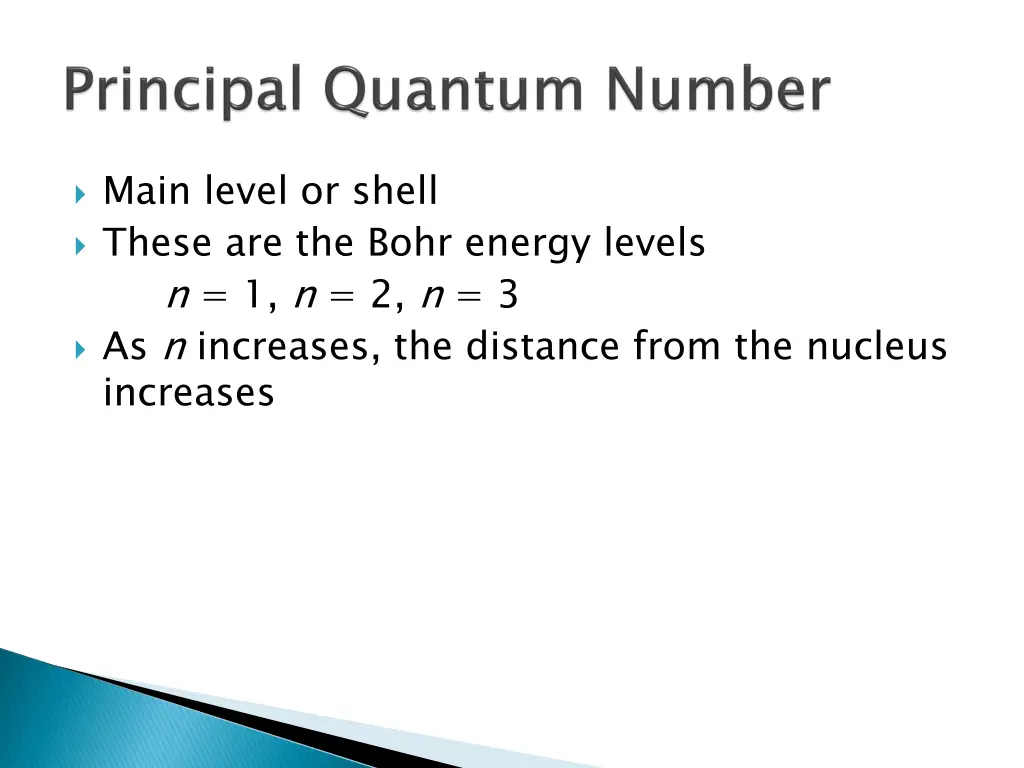 main level or shell these are the bohr energy