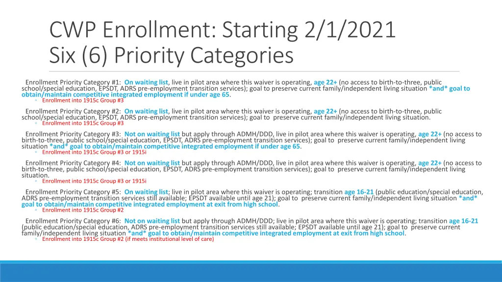 cwp enrollment starting 2 1 2021 six 6 priority