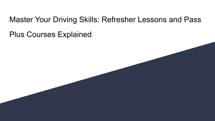 master your driving skills refresher lessons