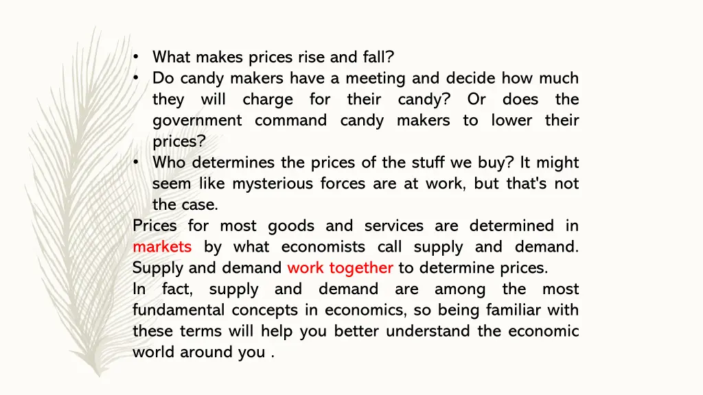 what makes prices rise and fall do candy makers