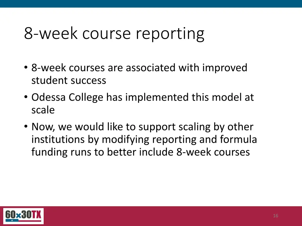 8 week course reporting