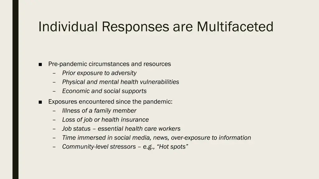 individual responses are multifaceted