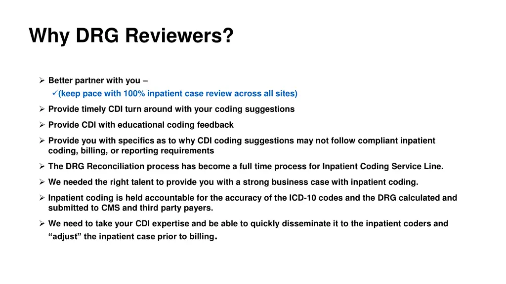 why drg reviewers