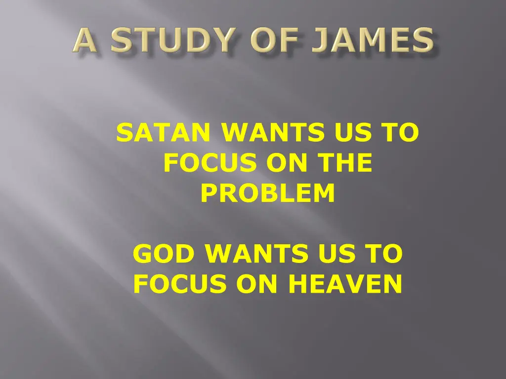 satan wants us to focus on the problem