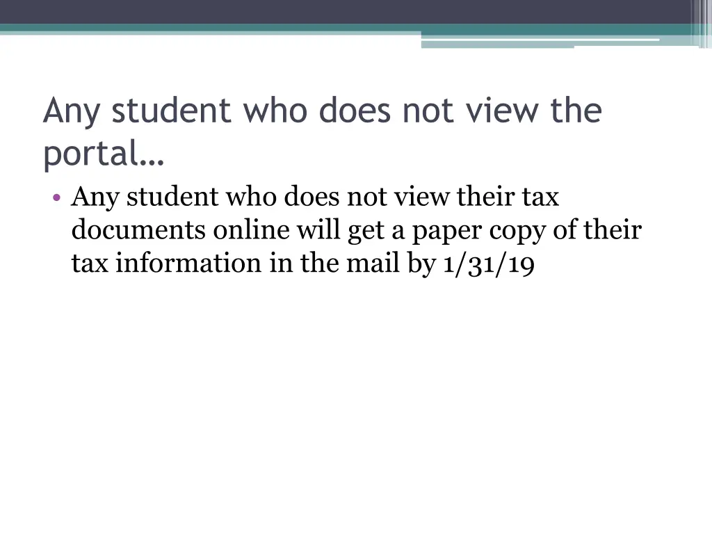 any student who does not view the portal